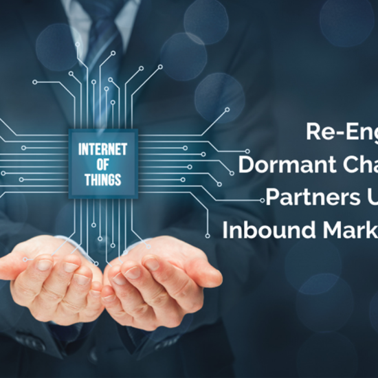 Manufacturer: Re-engage Dormant Channel Partners with Inbound Marketing